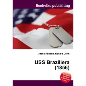  USS Braziliera (1856) Ronald Cohn Jesse Russell Books