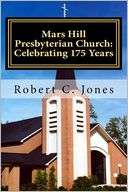 Mars Hill Presbyterian Church Celebrating 175 Years