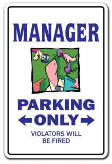MANAGER Sign management parking signs retail gift boss supervisor 