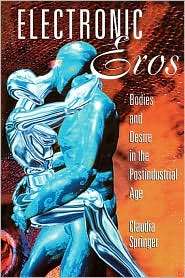 Electronic Eros, (0292776977), Claudia Springer, Textbooks   Barnes 