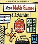   More Math Games and Activities from Around the World by Claudia 