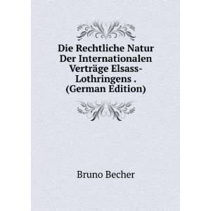    Lothringens . (German Edition) (9785874792558) Bruno Becher Books