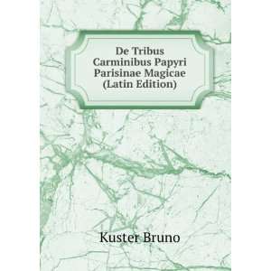   Papyri Parisinae Magicae (Latin Edition) Kuster Bruno Books