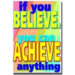  If You Believe, You Can Achieve Anything   Classroom 