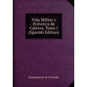   Cabrera, Tomo I (Spanish Edition) Buenaventura de CAÂ³rdoba Books