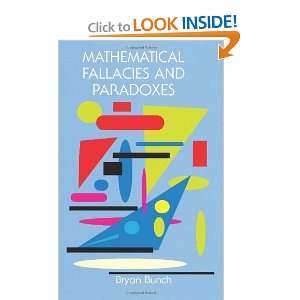   Mathematical Fallacies and Paradoxes [Paperback] Bryan Bunch Books