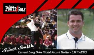 SCOTT SMITH  CURRENT WORLD LONG DRIVE RECORD HOLDER (539 Yards)