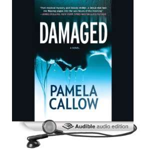   Damaged (Audible Audio Edition) Pamela Callow, Eva Christensen Books