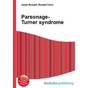  Parsonage Turner syndrome Ronald Cohn Jesse Russell 