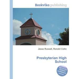  Presbyterian High School Ronald Cohn Jesse Russell Books