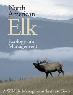   Ecology and Management by Dale Toweill, Smithsonian Institution Press