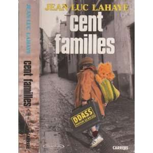  Cent Familles Jean Luc Lahaye Books