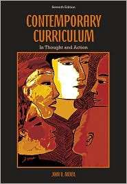 Contemporary Curriculum In Thought and Action, (0471719439), John D 