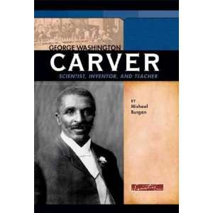  George Washington Carver Michael Burgan Books