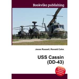  USS Cassin (DD 43) Ronald Cohn Jesse Russell Books