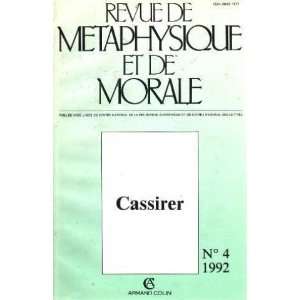   Cassirer. Revue de métaphysique et de morale n°4 collectif Books