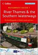 River Thames & the Southern Waterways Waterways Guide 7