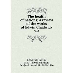   , 1800 1890,Richardson, Benjamin Ward, Sir, 1828 1896 Chadwick Books