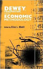 Dewey, Pragmatism And Economic Methodology, (0415700140), Elias L 