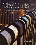 City Quilts 12 Dramatic Projects Inspired By Urban Views