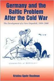 Germany and the Baltic Problem After the Cold War The Development of 