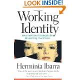 Working Identity Unconventional Strategies for Reinventing Your 