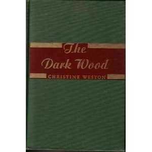  The Dark Wood Christine Weston Books
