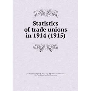  Statistics of trade unions in 1914 (1915) (9781275170124 