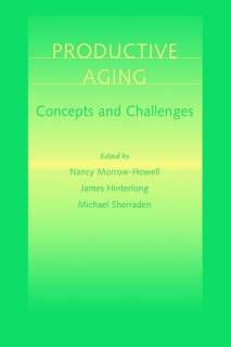   Productive Aging Concepts and Challenges by Nancy 