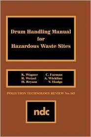 Drum Handling Manual for Hazardous Waste Sites, (0815511213), K 