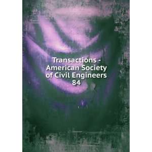  Society of Civil Engineers. 84 American Society of Civil Engineers 