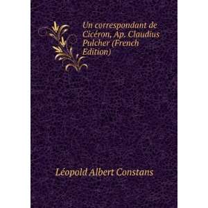   Claudius Pulcher (French Edition) LÃ©opold Albert Constans Books