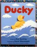   Ducky by Eve Bunting, Houghton Mifflin Harcourt 