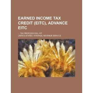  Earned income tax credit (EITC), advance EITC  tax 