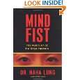 Mind Fist The Asian Art Of The Ninja Masters by Haha Lung 