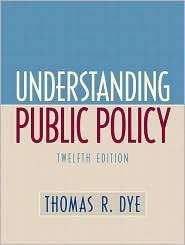   Public Policy, (0136131476), Thomas R. Dye, Textbooks   