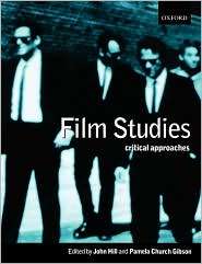 Film Studies Critical Approaches, (0198742800), John Hill, Textbooks 