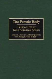   The Female Body by Raysa Elena Amador Gomez Quintero 