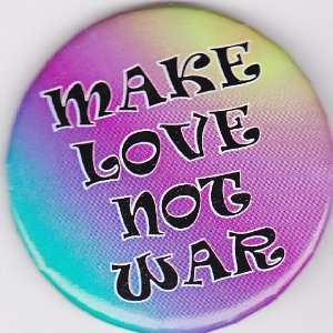  Make Love Not War Button Pin   Tie Dyed 