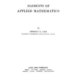  Elements Of Applied Mathematics Cobb Herbert E. Books