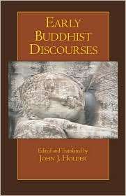 Early Buddhist Discourses, (0872207927), John J. Holder, Textbooks 