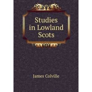 Studies in Lowland Scots James Colville  Books