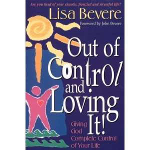   God Complete Control of Your Life [Paperback] Lisa Bevere Books