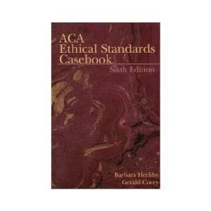  B. Herlihys,G. Coreys 6th(sixth) edition (ACA Ethical 