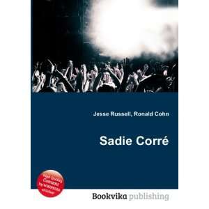  Sadie CorrÃ© Ronald Cohn Jesse Russell Books