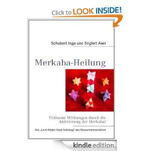   Heilsame Wirkungen durch die Aktivierung der Merkaba (German Edition