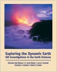 Exploring the Dynamic Earth GIS Investigations for the Earth Sciences 
