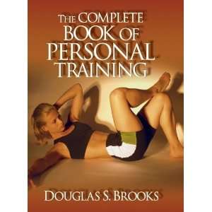   Complete Book of Personal Training [Hardcover] Douglas Brooks Books