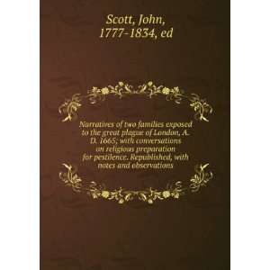   , with notes and observations John, 1777 1834, ed Scott Books