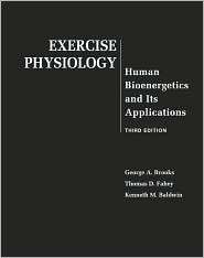 Exercise Physiology Human Bioenergetics and Its Applications with 